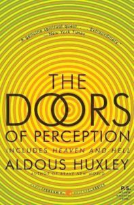 The Doors of Perception and Heaven and Hell